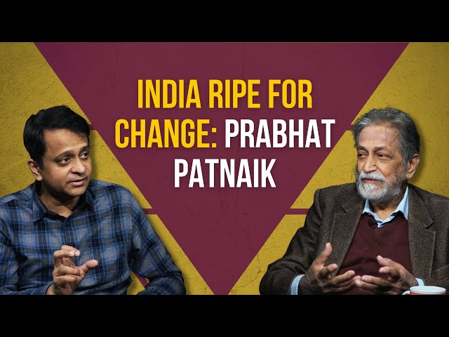 Decoding India's Economy | With Prof Prabhat Patnaik