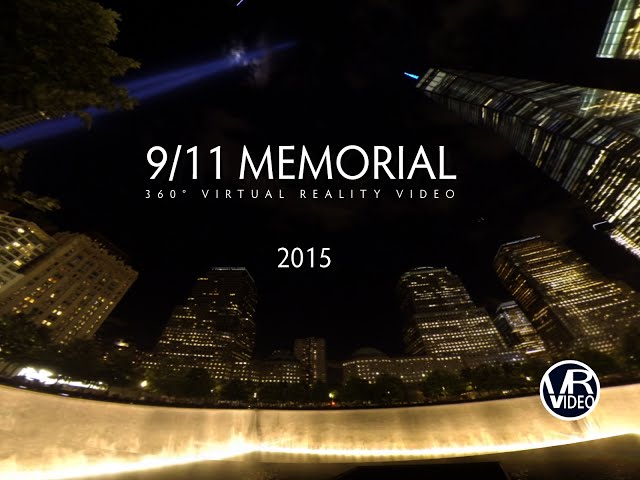 9/11 Memorial in 360° VR Video - VRVideo.TV