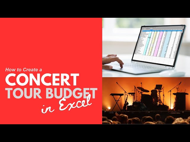 How To Create A Concert Tour Budget With Excel