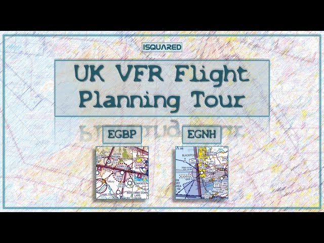 UK VFR PPL Flight Planning [2018]