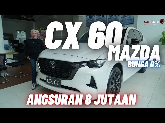 SUV Premium Nekat Banting Harga Habisin Nik 2023⁉️ Review Mazda CX 60 Terbaru