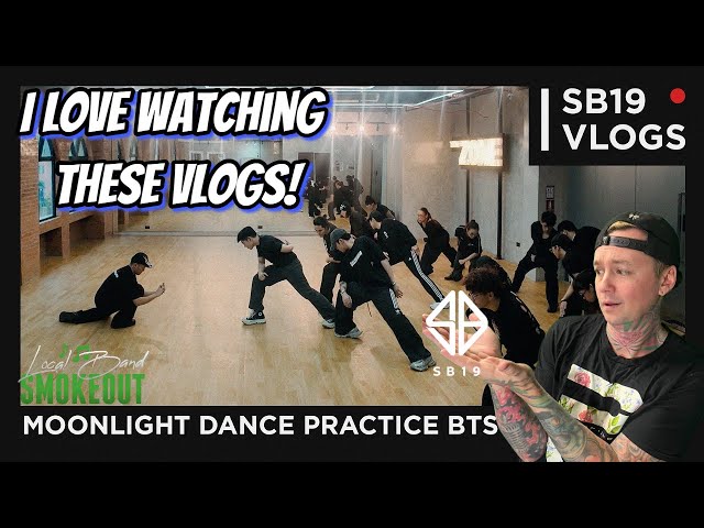 SB19 Vlogs - Moonlight Dance Practice BTS ( Reaction / Review )