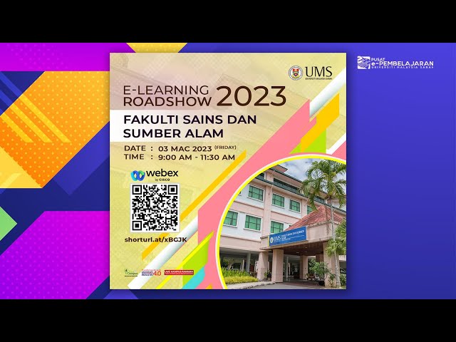 E-Learning Roadshow 2023 - Fakulti Sains dan Sumber Alam (FSSA) - Online Session (Webex)