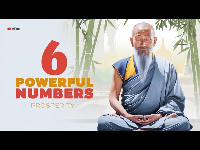 Unlocking Prosperity: 6 Powerful Numbers to Guide Your Path | Buddhist Wisdom