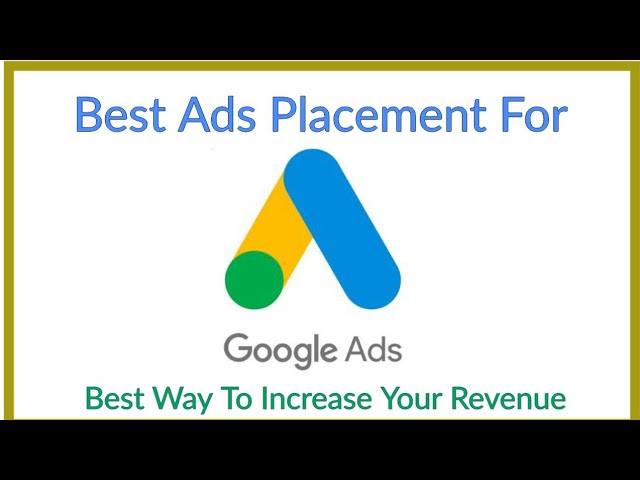 Best Ad Placement For Adsense | Google Ad Placement Guide