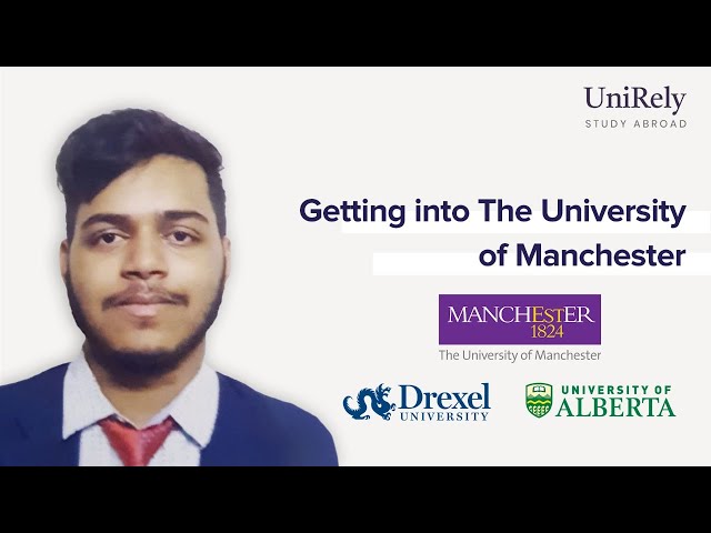 International Student at University of Manchester | Study Abroad | Success Stories  - UniRely