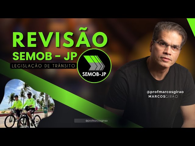 Aulão de Véspera Semob/JP - Legislação de Trânsito (CTB + Resoluções)