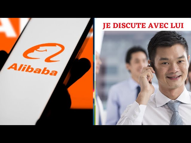 ALIBABA : JE DISCUTE AVEC MON FOURNISSEUR CHINOIS