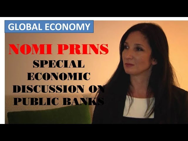 NOMI PRINS special economic discussion on public banks