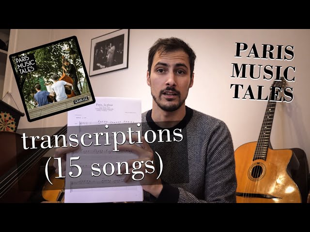 Transcriptions available ! Paris Music Tales album (15 songs)