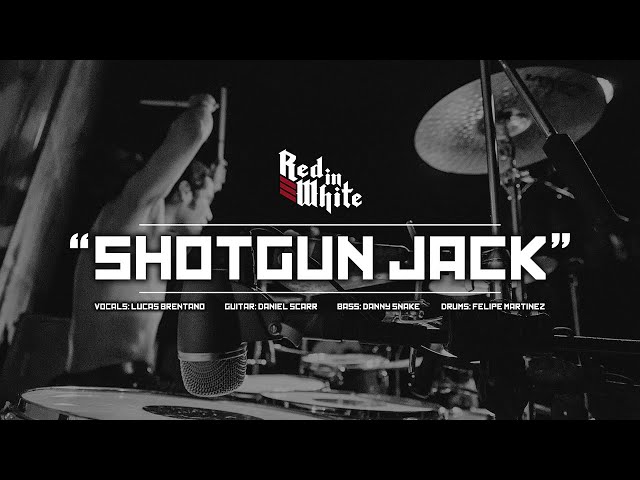 Red in White - Shotgun Jack