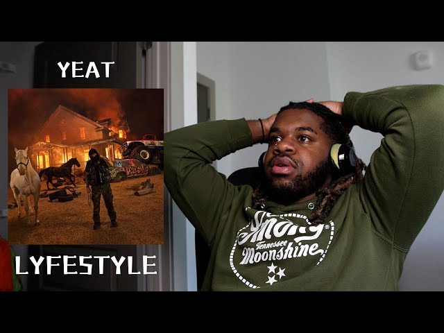 YEAT - LYFESTYLE REACTION