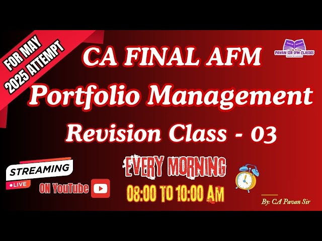 CA_FINAL_AFM_PORTFOLIO_MANAGEMENT_REVISION_CLASS_03