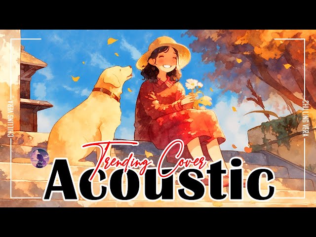 English Acoustic Love Songs 2025 💕 Sweet Romance Ballads 2025 🍭 Calm Acoustic Love Songs