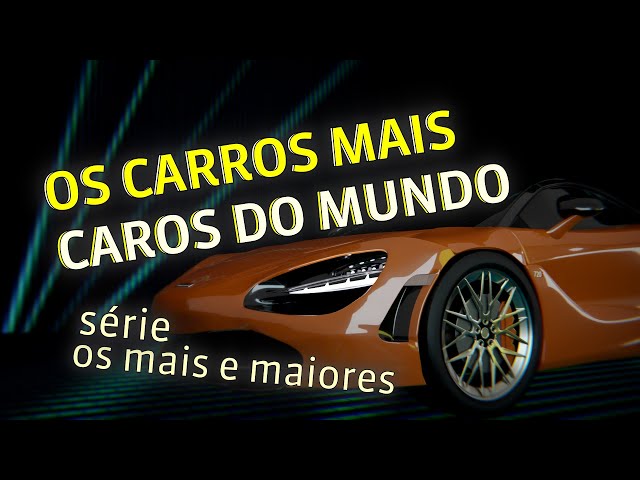 Os Carros Mais Caros do Mundo 2022 | StreamNew