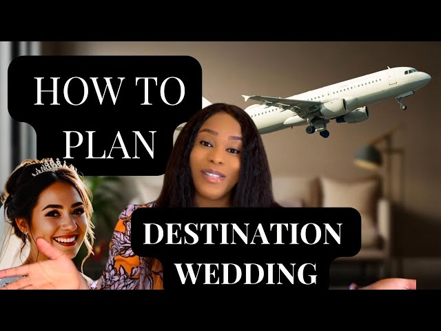 Destination Weddings: Everything You Need to Know (Uncommon Tips)