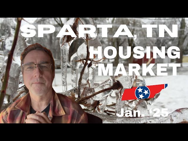 Buy the Numbers: Tennessee Real Estate News I Sparta Housing Market I January '25