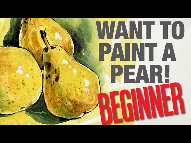 Simple Watercolor Techniques for Painting Pears with Ease!