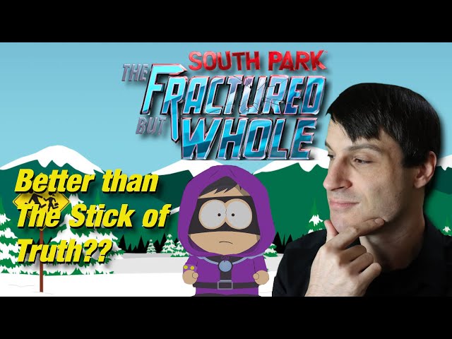 South Park - The Fractured But Whole: Better Than The Stick of Truth?