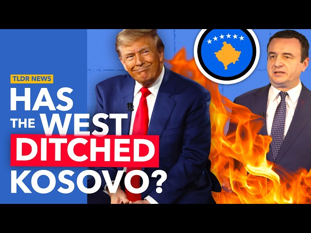 Why the West Has Fallen Out with Kosovo