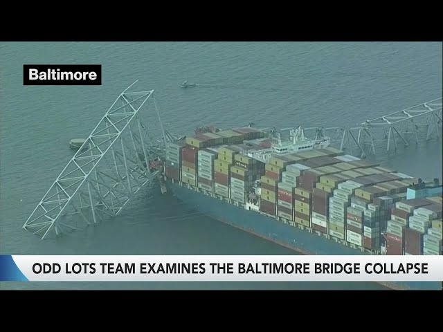 Odd Lots Team on the Baltimore Bridge Collapse