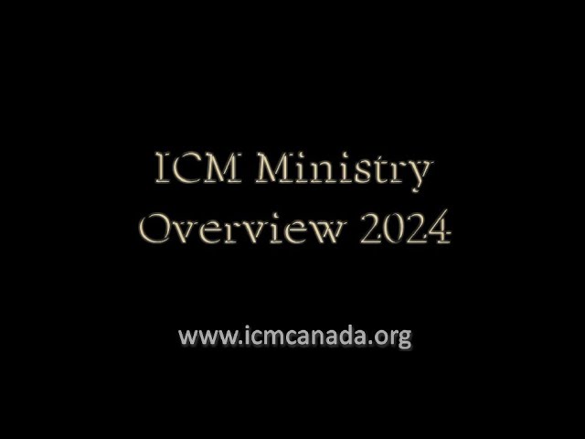 ICM Canada Ministry Overview 2024