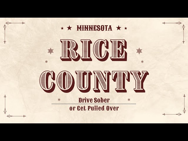 Drive Sober or Get Pulled Over | Rice County, Minnesota