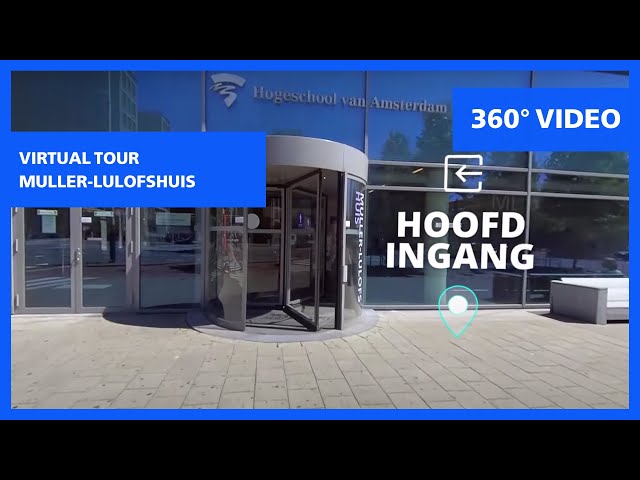 Virtual tour - Muller-Lulofshuis - Hogeschool van Amsterdam (360-graden VR video)