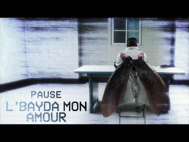 PAUSE - L’Bayda Mon Amour (Official Audio)