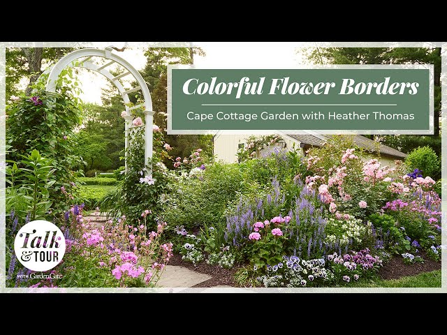 How to Create Colorful Flower Borders🌷🌼 | Talk & Tour with Cape Cottage Garden #gardentour