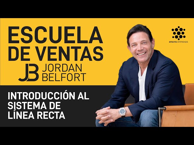 Introducción al sistema de línea recta - Jordan Belfort - Escuela de Ventas #5 en Español