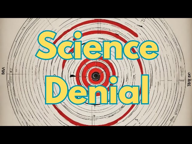 Science Denial