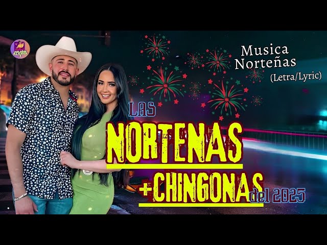 Las Norteñas Más Chingonas del 2025💖Cumbias Norteñas 2025💖Las Norteñas Más mamalonas del 2025