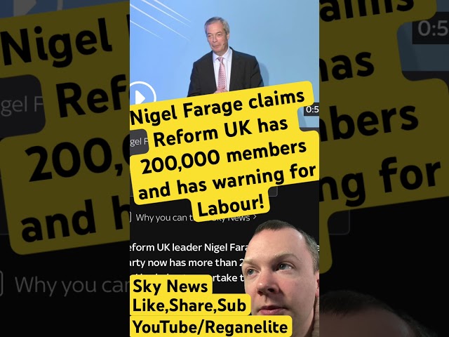 Nigel Farage claims Reform UK has 200,000 members and has warning for Labour! #news #uknews #uk