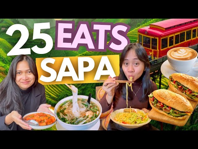 2025 Sapa Food Guide: 25 Budget Eats (w/ Prices)• Best Restaurants & Cafes •Vietnam Travel Tour Vlog