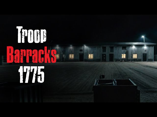 "Troop Barracks 1775" Creepypasta Scary Story