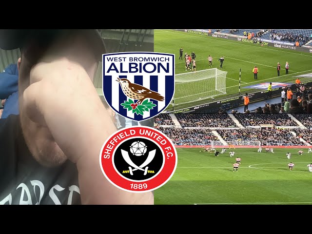 WBA VS SHEFF UTD (VLOG) *BLADES FANS ERUPT AT HAWTHORNS*