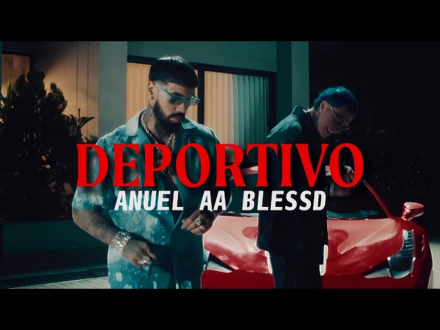 Blessd, Anuel AA - DEPORTIVO (Letra/Lyrics)