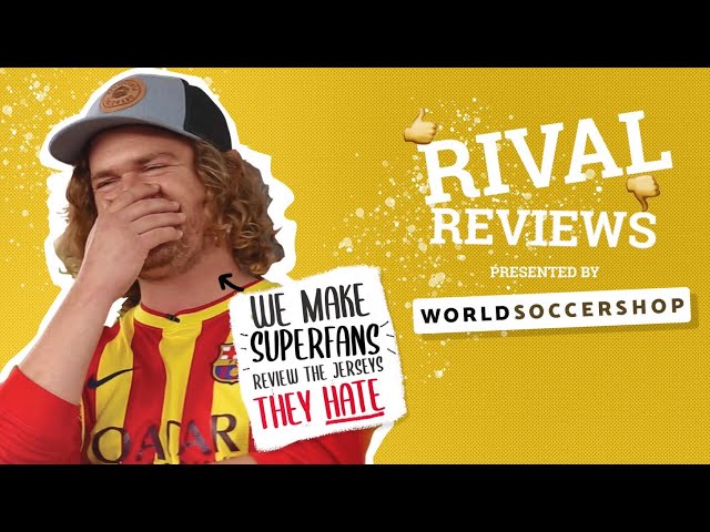 RIVAL REVIEWS Ep2: We Lied to a Barca Fan