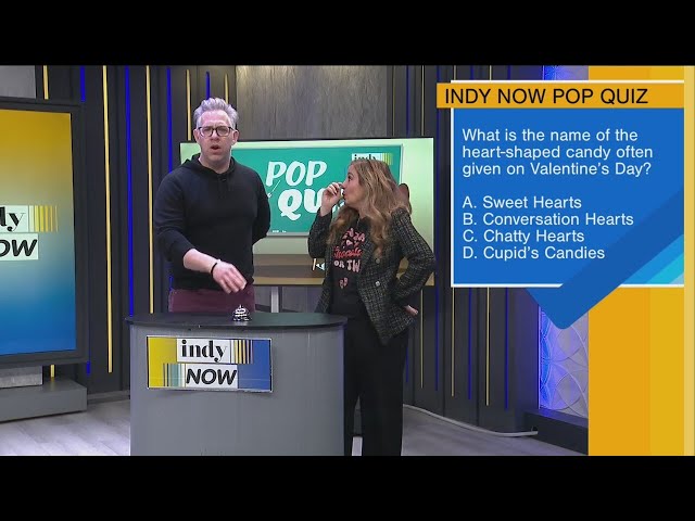 Indy Now Pop Quiz: What's Love Got to Do With It? - 2/14/25