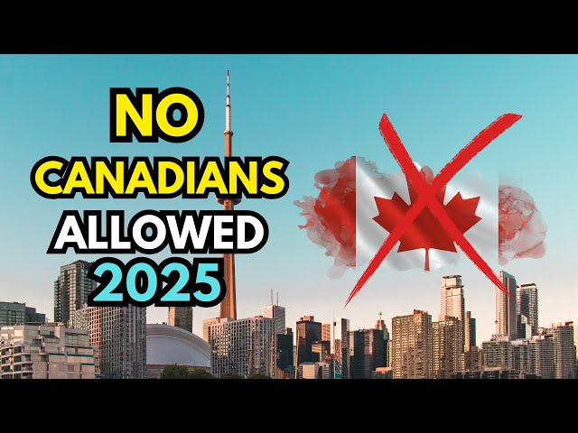 10 Countries Where Canadians are Not Welcome in 2025