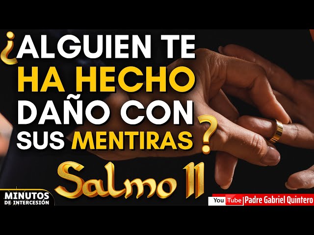 ¿alguien te ha hecho DAÑO CON SUS MENTIRAS? Orando con el salmo 12 (11) - Minutos de intercesión