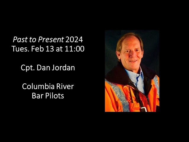 Capt. Dan Jordan, Columbia River Bar Pilots