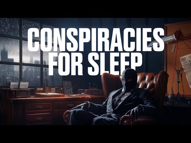 Adult Conspiracy Theories to Relax and Sleep |  Rain Sounds For Sleep | (8 HOURS)