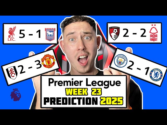 PREMIER LEAGUE WEEK 23 PREDICTION !!MANCHESTER CITY VS CHELSEA 5-0 !!!