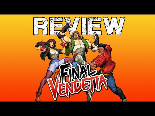 FINAL VENDETTA - In Depth Review