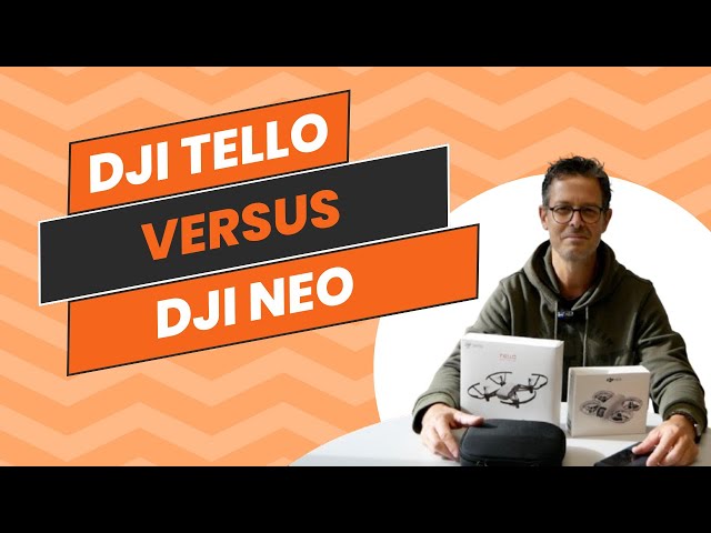 dji Tello vs dji Neo