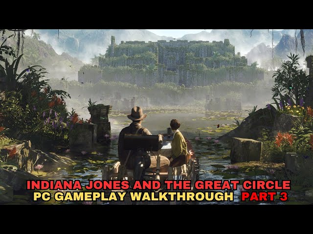 Indiana Jones and The Great Circle | Full Game PC Gameplay Walkthrough Part 3