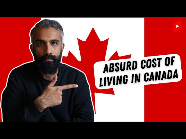 Surviving the Absurd Cost of Living in Canada