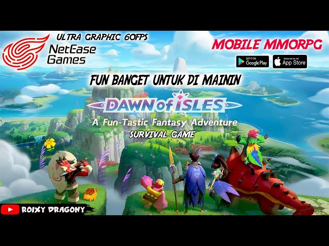 Netease !!! FUN banget Gamenya 😘- DAWN of ISLES (ENG) Android MMORPG 2019